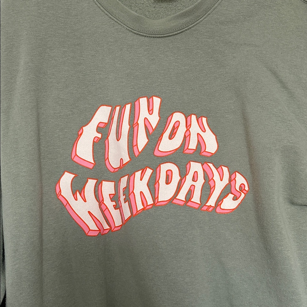 Fun on Weekdays Crewneck - Picture 2 of 2